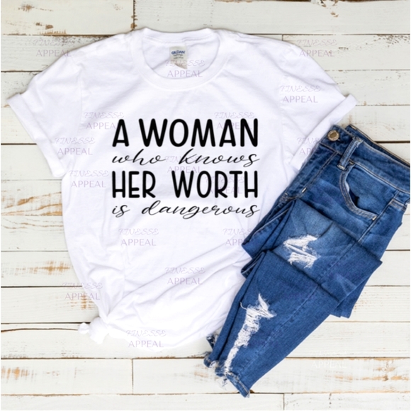Tops - "A Woman Who Knows Her Worth..." Handmade T-Shirt; Sizes S, M, L, XL